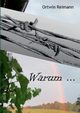 Warum..., Reimann Ortwin