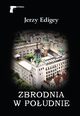 Zbrodnia w poudnie, Edigey Jerzy