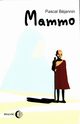 Mammo, Bejannin Pascal