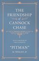 The Friendship of Cannock Chase - With a Foreword by Lord Hatherton, 