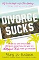 Divorce Sucks, Eustace Mary Jo