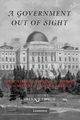 A Government Out of Sight, Balogh Brian