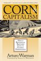 Corn and Capitalism, Warman Arturo