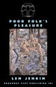 Poor Folk's Pleasure, Jenkin Len