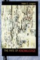 The Fate of Knowledge, Longino Helen E.