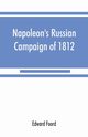Napoleon's Russian campaign of 1812, Foord Edward