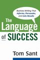 The Language of Success, Sant Tom