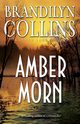 Amber Morn, Collins Brandilyn