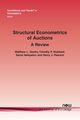 Structural Econometrics of Auctions, Gentry Matthew L.