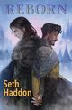 Reborn, Haddon Seth