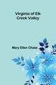 Virginia of Elk Creek Valley, Ellen Chase Mary