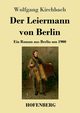 Der Leiermann von Berlin, Kirchbach Wolfgang