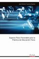 Espacio Fsico Favorable para la Prctica de Educacin Fsica, Taveras Espinal Jos Ramn