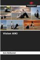 Vision AIKI, Belkamel Aziz