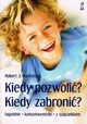 Kiedy pozwoli, kiedy zabroni?, MacKenzie Robert J.