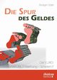 Die Spur des Geldes. Der EURO, Gtte Rdiger