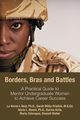 Borders, Bras and Battles, 