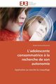 L adolescente consommatrice ? la recherche de son autonomie, GENTINA-DANCOINE-E