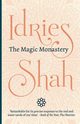 The Magic Monastery, Shah Idries