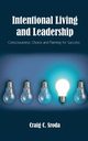 Intentional Living and Leadership, Sroda Craig C.