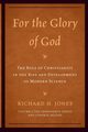 For the Glory of God, Jones Richard H.