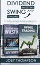 Dividend Investing & Swing Trading, Thompson Joey