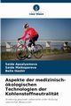 Aspekte der medizinisch-kologischen Technologien der Kohlenstoffneutralitt, Apsalyamova Saida