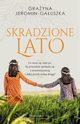 Skradzione lato, Jeromin-Gauszka Grayna