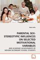 PARENTAL SEX-STEREOTYPIC INFLUENCES ON SELECTED MOTIVATIONAL VARIABLES, Haftu Molla