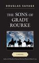 The Sons of Grady Rourke, Savage Douglas