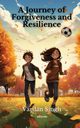 A Journey of Forgiveness and Resilience, Vardan Singh
