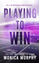 Playing to Win, Murphy Monica
