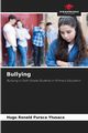 Bullying, Puraca Ytusaca Hugo Ronald