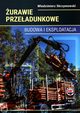 urawie przeadunkowe Budowa i eksploatacja, Skrzymowski Wodzimierz