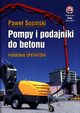 Pompy i podajniki do betonu Poradnik operatora, Sosiski Pawe