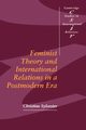 Feminist Theory and International Relations in a Postmodern Era, Sylvestor Christine