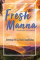 Fresh Manna, Randolph Shawanda R