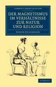 Der Magnetismus Im Verhaltnisse Zur Natur Und Religion, Ennemoser Joseph