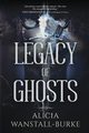 Legacy of Ghosts, Wanstall-Burke Alicia