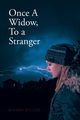 Once A Widow, To a Stranger, Ballard Maranda