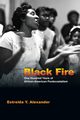 Black Fire, Alexander Estrelda Y.