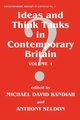 Ideas and Think Tanks in Contemporary Britain, 