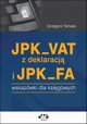 JPK_VAT z deklaracj i JPK_FA, Tomala Grzegorz
