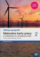 Oblicza geografii 2 Maturalne karty pracy Zakres rozszerzony, Feliniak Violetta, Jaworska Ewa, Marczewska Bogusawa, Ropel Sebastian