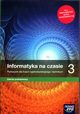 Informatyka na czasie 3 Podrcznik Zakres podstawowy, Mazur Janusz, Perekietka Pawe, Talaga Zbigniew, Wierzbicki Janusz S.