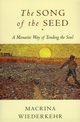 Song of the Seed, The, Wiederkehr Macrina