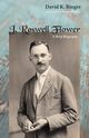 J. Roswell Flower, Ringer David K.