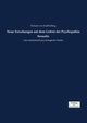 Neue Forschungen auf dem Gebiet der Psychopathia Sexualis, Krafft-Ebing Richard von
