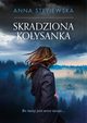 Skradziona koysanka, Stryjewska Anna
