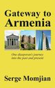 Gateway to Armenia, Momjian Serge